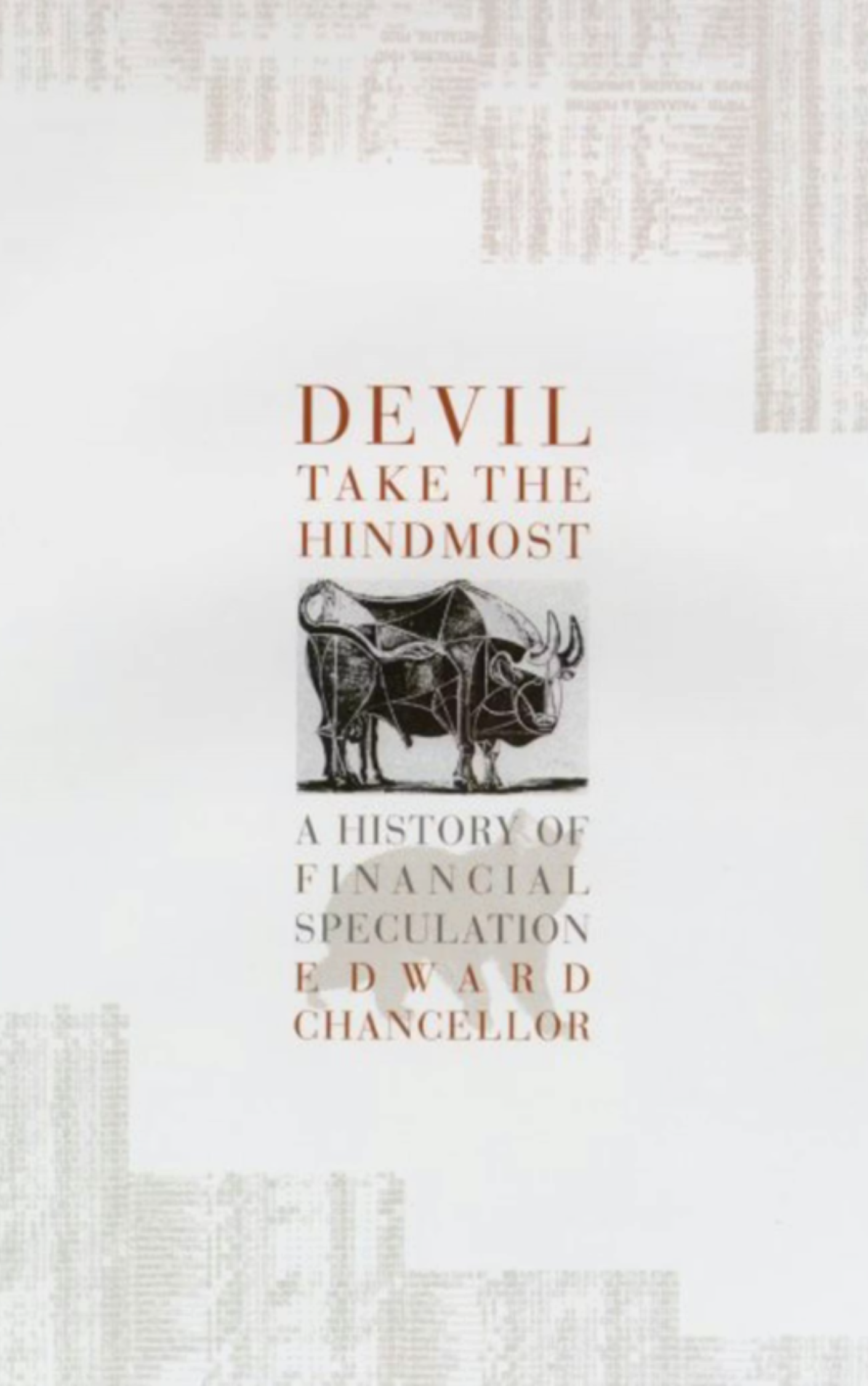 Devil Take the Hindmost: A History of Financial Speculation