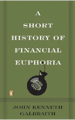 A Short History of Financial Euphoria