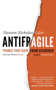 Antifragile: Things That Gain from Disorder