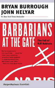 Barbarians at the Gate: The Fall of RJR Nabisco