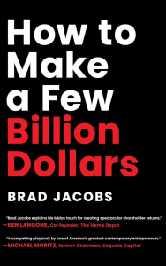How to Make a Few Billion Dollars