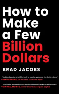 How to Make a Few Billion Dollars
