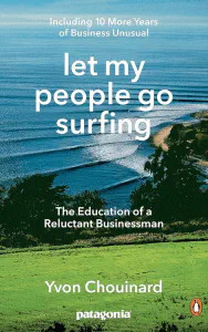 Let My People Go Surfing: The Education of a Reluctant Businessman