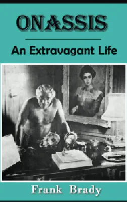 Onassis: An Extravagant Life