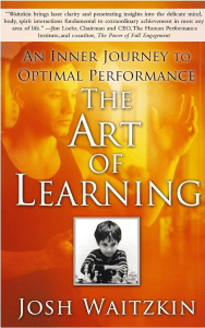 The Art of Learning: An Inner Journey to Optimal Performance