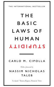 The Basic Laws of Human Stupidity
