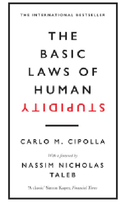The Basic Laws of Human Stupidity