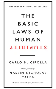 The Basic Laws of Human Stupidity