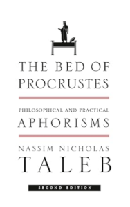 The Bed of Procrustes: Philosophical and Practical Aphorisms