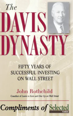 The Davis Dynasty: Fifty Years of Successful Investing on Wall Street