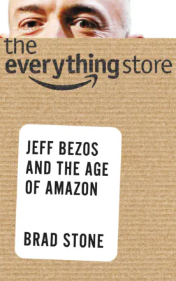 The Everything Store: Jeff Bezos and the Age of Amazon