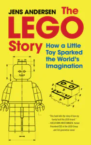 The Lego Story: How a Little Toy Sparked the World's Imagination