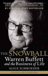The Snowball: Warren Buffett and the Business of Life